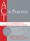ACT in Practice (eBook): Case Conceptualization in Acceptance and Commitment Therapy